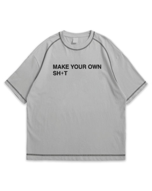 "Make Your Own Sh*t" Grey Premium Oversize T-shirt