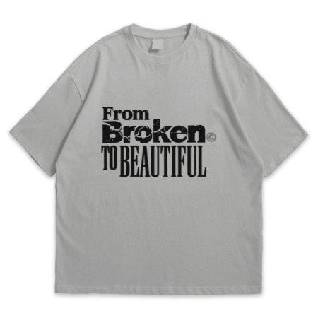 "Broken to Beautiful" Graphic T-Shirt - Grey